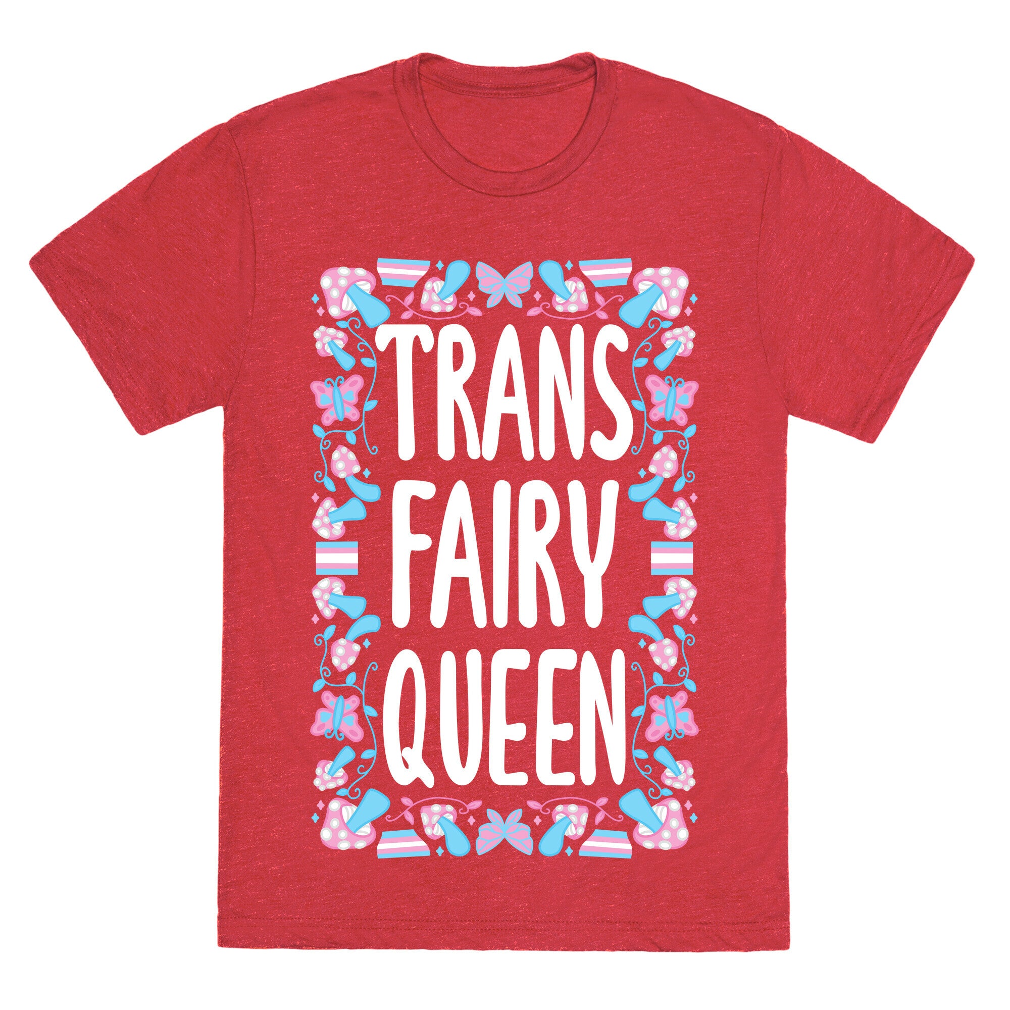 Trans Fairy Queen Unisex Triblend Tee